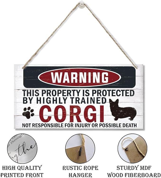 Funny Warning Sign - The Property is Protected By Highly Trained Corgi - Decorative Wood Hanging Plaque, Wall Decor, Owner Home Decor, Door Gate Hanger, Front Porch Sign