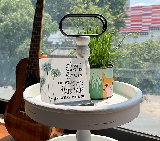 Primitive Wooden Sign, Accept What is Let Go of What Was Have Faith in What Will Be, Desk Plaque with Wooden Stand 4 x 4.3 inches, Inspirational Farmhouse Decor, Home Decor, Mindset Gifts, A