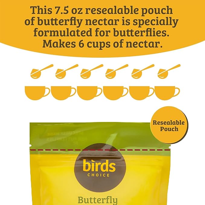 Birds Choice Butterfly Nectar, 7.5 oz Resealable Pouch | Makes Up to 6 Cups of Nectar for Flutterby Feeder | Easy Mix Concentrate Blend of Glucose & Fructose to Help Attract Butterflies
