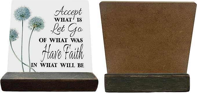 Primitive Wooden Sign, Accept What is Let Go of What Was Have Faith in What Will Be, Desk Plaque with Wooden Stand 4 x 4.3 inches, Inspirational Farmhouse Decor, Home Decor, Mindset Gifts, A