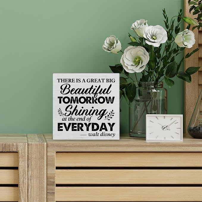 Inspirational Quote Decorative Wooden Box Sign There is a Great Big Beautiful Tomorrow Wood Block Plaque Decor Farmhouse Home Office Shelf or Wall Display 5x5 Inches