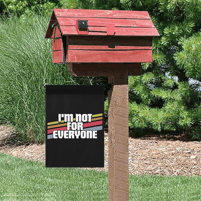 I'm Not For Everyone Funny Sayings Sarcastic Humor Joke Gifts Garden Flags 12x18 Double Sided Funny Banner for Patio